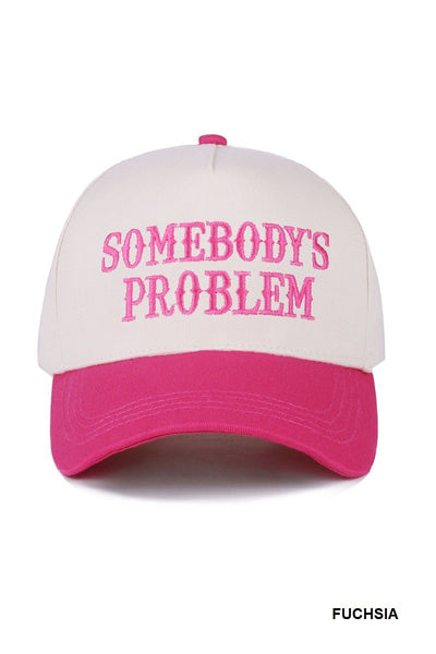 Somebody's Problem Hat