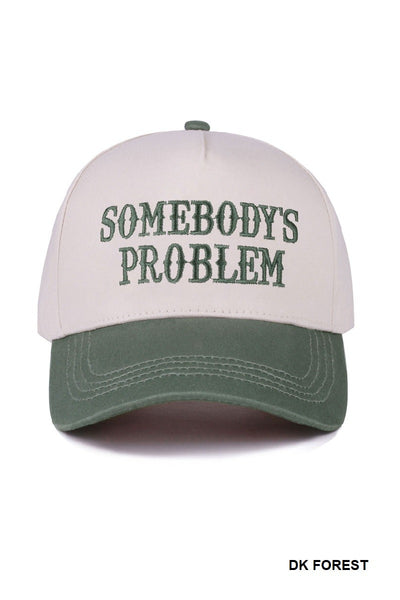 Somebody's Problem Hat