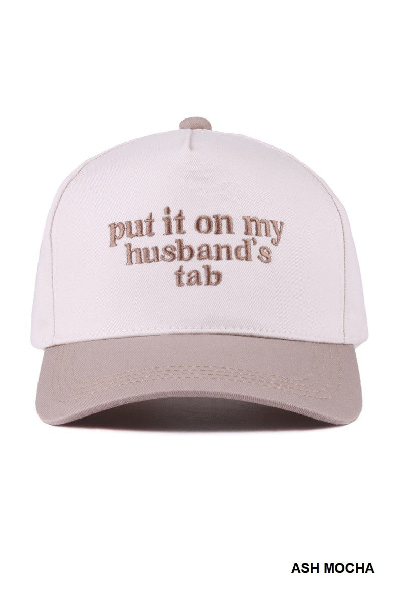 Put it on my husband's tab Hat